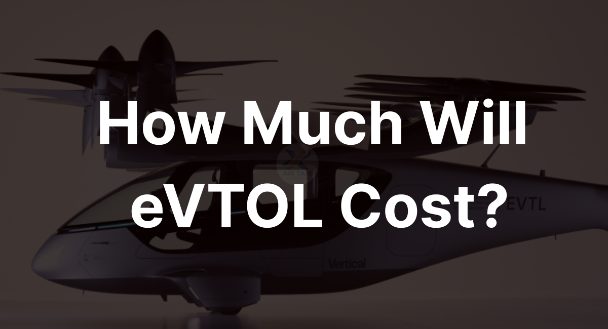 How Much Will eVTOL Cost