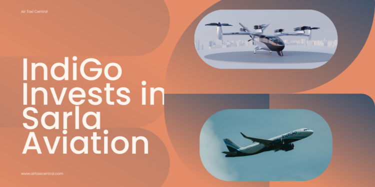 IndiGo Invests in Sarla Aviation