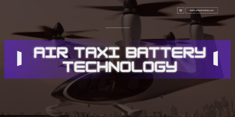 eVTOL Battery Technology Explained